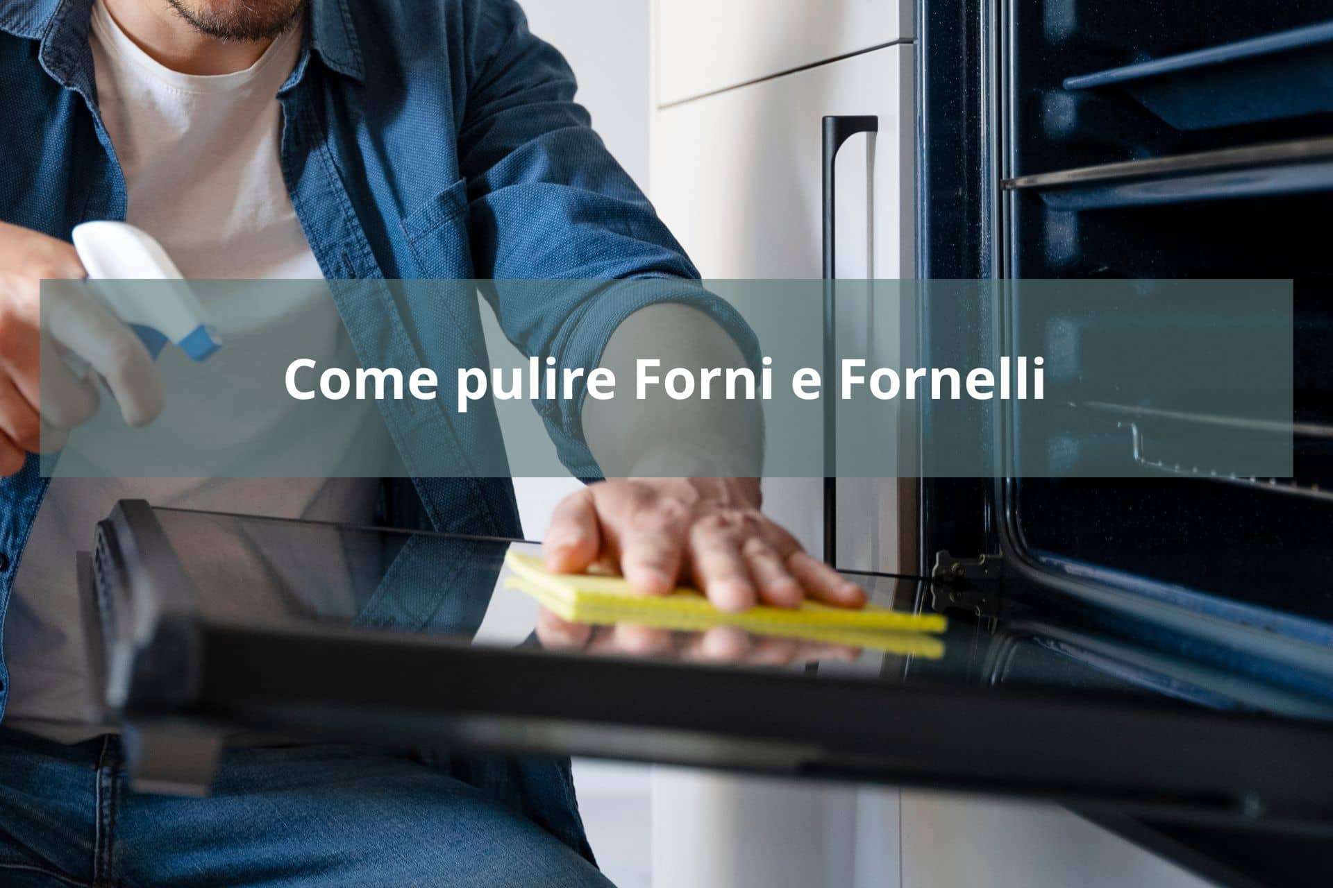 Guide per la pulizia efficiente di forni e fornelli